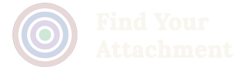 Find Your Attachment